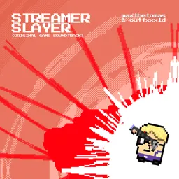 Streamer Slayer